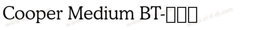 Cooper Medium BT字体转换